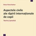 Copertă produs Aspectele civile ale răpirii internaționale de copii - gallery small 