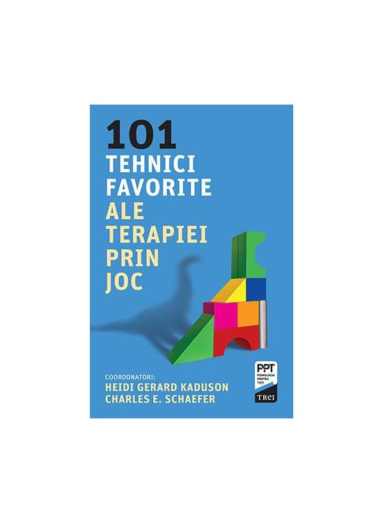 Copertă produs 101 tehnici favorite ale terapiei prin joc - gallery big 1