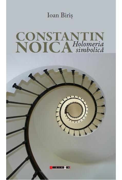 Copertă produs Constantin Noica - Holomeria simbolică