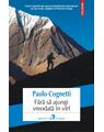 Copertă produs Fără să ajungi vreodată &icirc;n v&icirc;rf - thumb 1