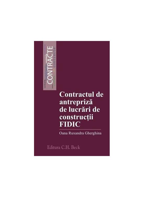Copertă produs Contractul de antrepriză de lucrări de construcții FIDIC - gallery big 1