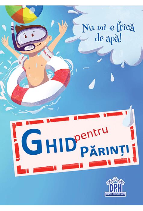 Copertă produs Nu mi-e frică de apă (carte + ghid pentru părinți)