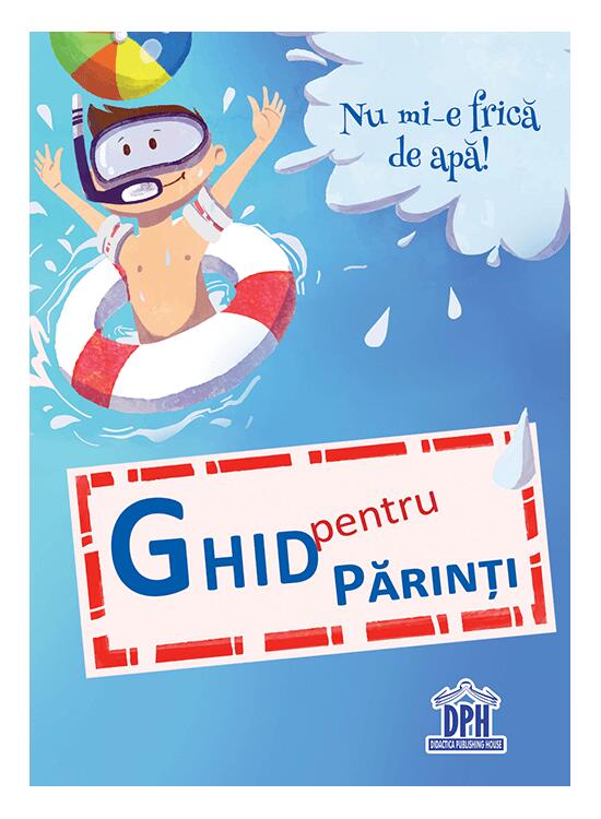 Copertă produs Nu mi-e frică de apă (carte + ghid pentru părinți) - gallery big 1