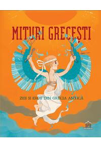 Copertă produs Mituri grecești. Zeii și eroii din Grecia antică