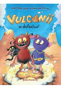 Copertă produs Vulcanii se dezlănţuie!