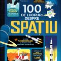 Copertă produs 100 de lucruri despre spațiu - HC - gallery small 
