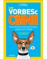 Copertă produs Cum vorbesc c&acirc;inii - thumb 1
