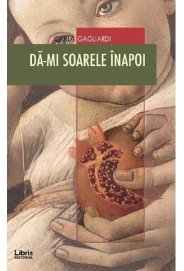 Copertă produs Dă-mi soarele &icirc;napoi