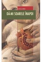 Imagine produs Dă-mi soarele &icirc;napoi