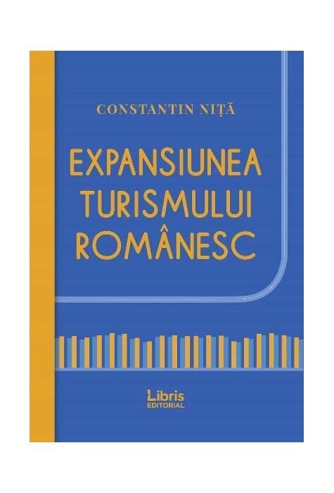 Copertă produs Expansiunea turismului rom&acirc;nesc