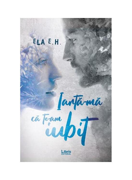 Copertă produs Iartă-mă că te-am iubit - gallery big 1