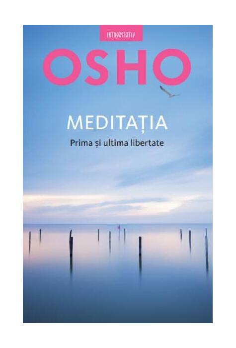 Copertă produs Osho. Meditația. Prima și ultima libertate