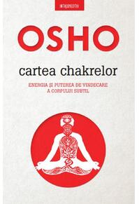 Copertă produs Osho. Cartea chakrelor. Energia şi puterea de vindecare a corpului subtil