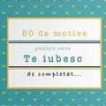 Copertă produs 50 de motive pentru care - Te iubesc (albastru) - gallery small 
