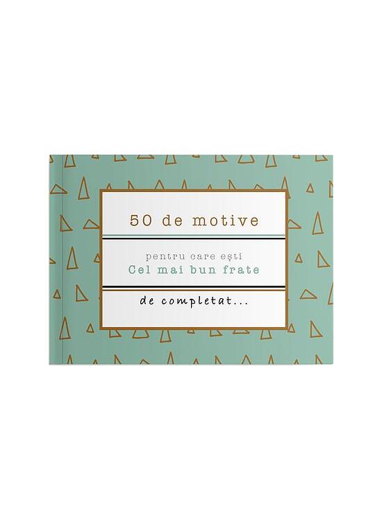Copertă produs 50 de motive pentru care ești - Cel mai bun frate - gallery big 1