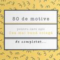 Copertă produs 50 de motive pentru care ești - Cea mai bună colegă - gallery small 
