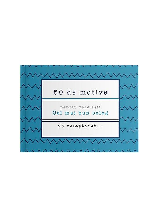 Copertă produs 50 de motive pentru care ești - Cel mai bun coleg - gallery big 1
