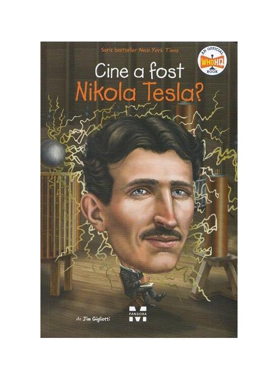 Copertă produs Cine a fost Nikola Tesla? - gallery big 1