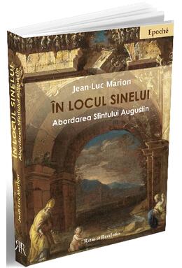 Copertă produs &Icirc;n locul sinelui. Abordarea Sf&icirc;ntului Augustin