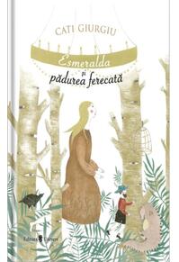 Copertă produs Esmeralda și pădurea fermecată