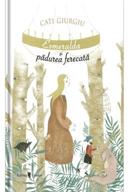 Copertă produs Esmeralda și pădurea fermecată