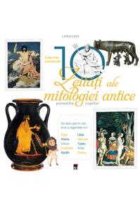 Copertă produs Cele mai cunoscute 10 zeități ale mitologiei antice