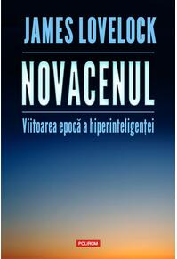 Copertă produs Novacenul. Viitoarea epocă a hiperinteligenței