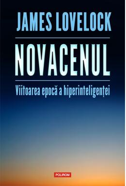 Copertă produs Novacenul. Viitoarea epocă a hiperinteligenței