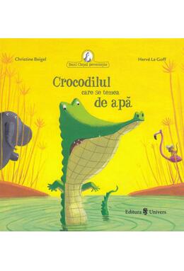 Copertă produs Crocodilul care se temea de apă