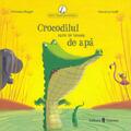 Copertă produs Crocodilul care se temea de apă - gallery small 