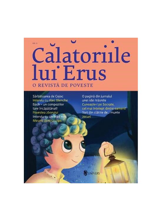 Copertă produs Călătoriile lui Erus. O revistă de poveste nr.6 - gallery big 1