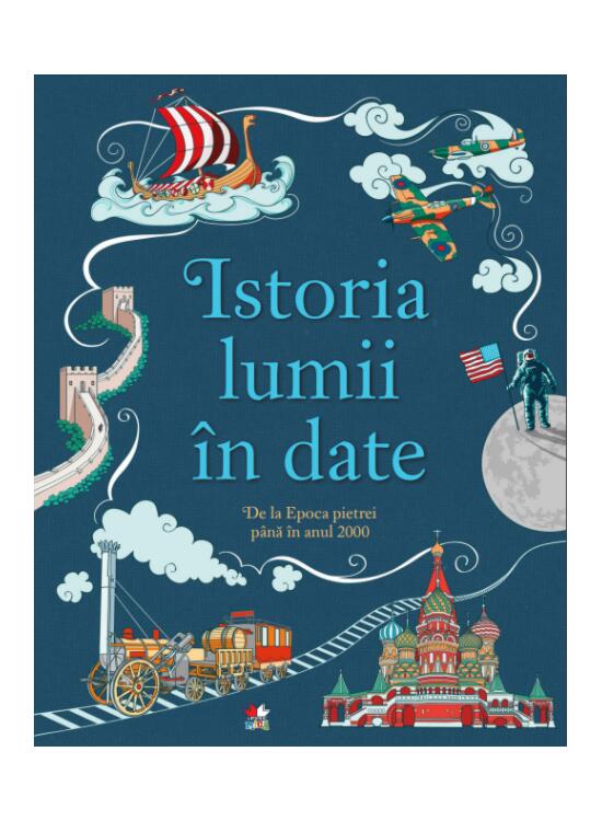Copertă produs Istoria lumii în date. De la Epoca pietrei până în anul 2000 - gallery big 1