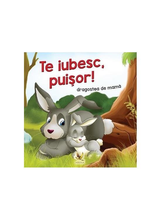 Copertă produs Te iubesc, puișor - gallery big 1