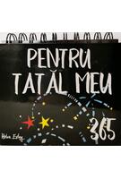 Calendar 365 pentru tatăl meu