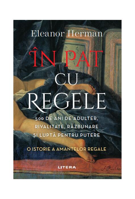 Copertă produs &Icirc;n pat cu regele. O istorie a amantelor regale