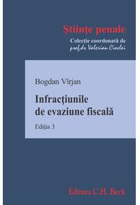 Copertă produs Infracţiunile de evaziune fiscală. Ediția a 3-a