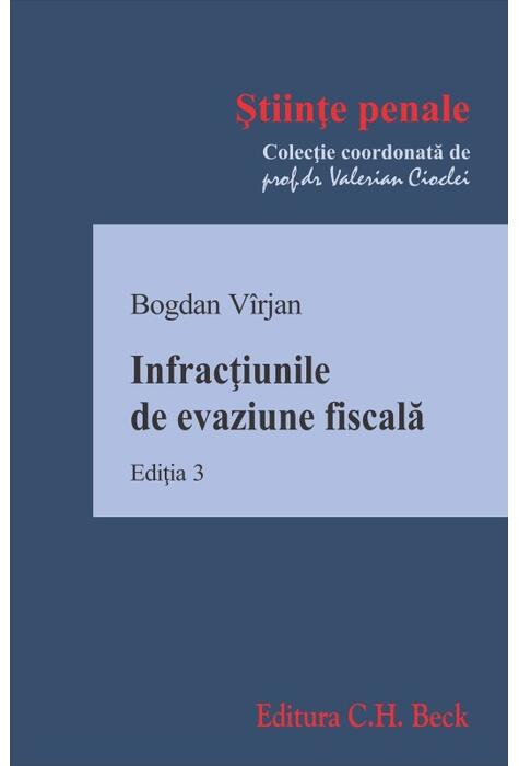 Copertă produs Infracţiunile de evaziune fiscală. Ediția a 3-a