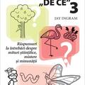 Copertă produs Ştiinţa lui &bdquo;DE CE&rdquo; 3 - gallery small 