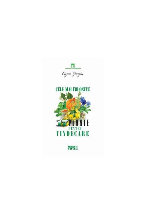 Copertă produs Cele mai folosite 17 plante pentru vindecare