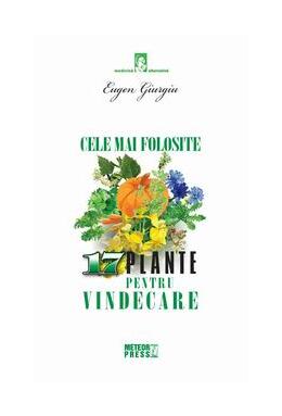 Copertă produs Cele mai folosite 17 plante pentru vindecare