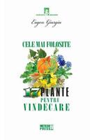 Cele mai folosite 17 plante pentru vindecare