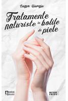 Tratamente naturiste &icirc;n bolile de piele