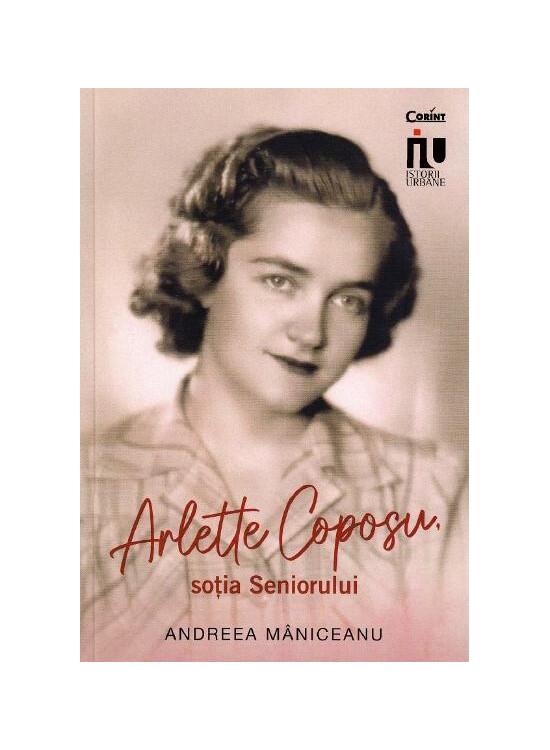 Copertă produs Arlette Coposu, soția Seniorului - gallery big 1
