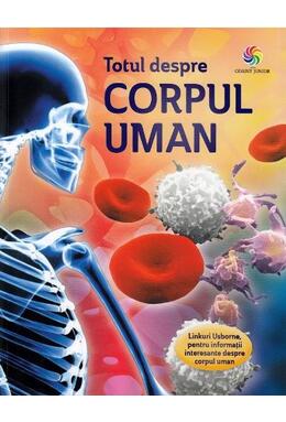 Copertă produs Totul despre corpul uman