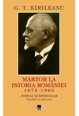 Copertă produs Martor la istoria Rom&acirc;niei Vol. 2: 1915-1918