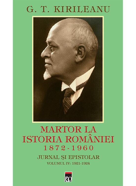 Copertă produs Martor la istoria Rom&acirc;niei Vol. 4: 1921-1924 - gallery big 1