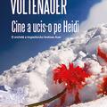Copertă produs Cine a ucis-o pe Heidi - gallery small 