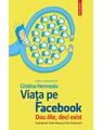 Copertă produs Viața pe Facebook. Dau like, deci exist - thumb 1