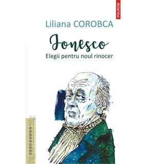 Ionesco. Elegii pentru noul rinocer