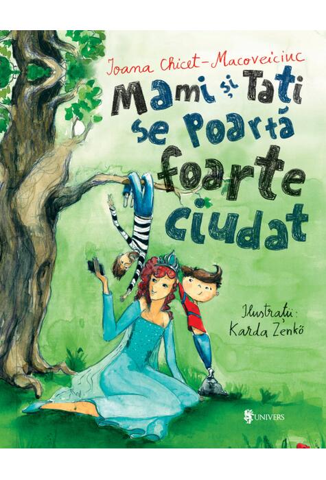 Copertă produs Mami și tati se poartă foarte ciudat